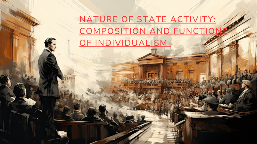 Nature of State Activity: Composition and Functions of Individualism 