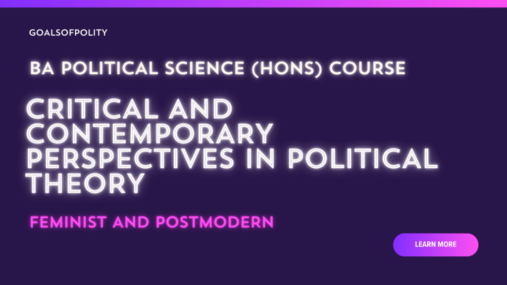 Political Theory: Feminist and Postmodern Critical Perspectives