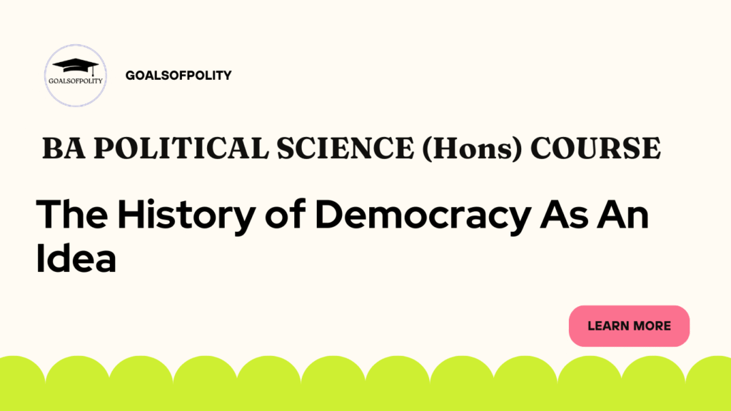 The History of Democracy as an Idea 