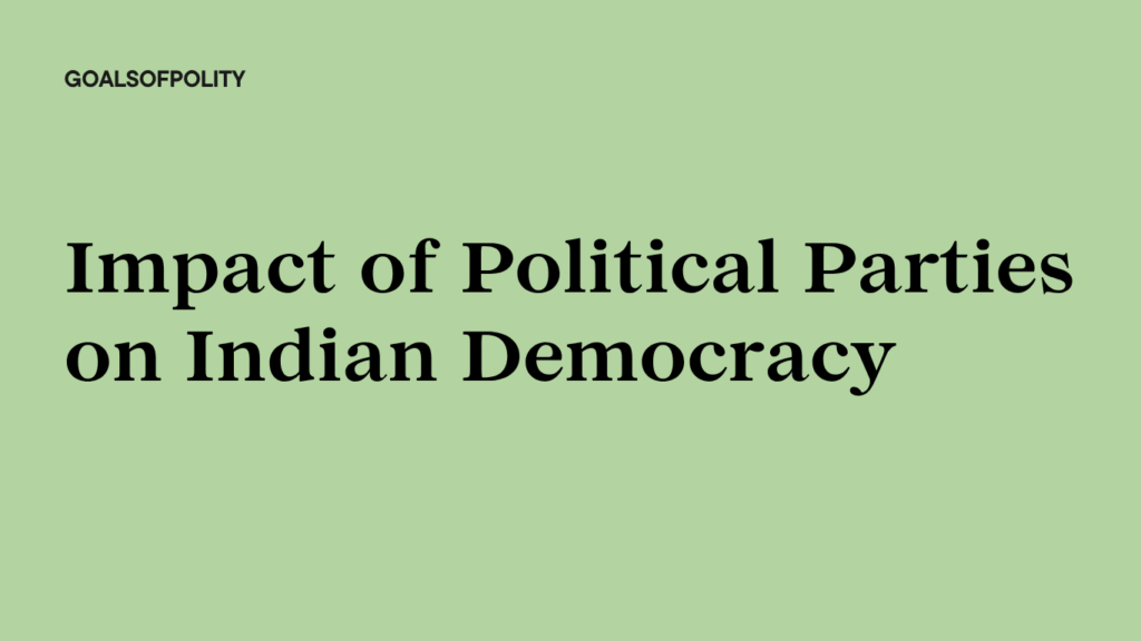 Party System in India: Meaning, Types and Features of Political Parties 