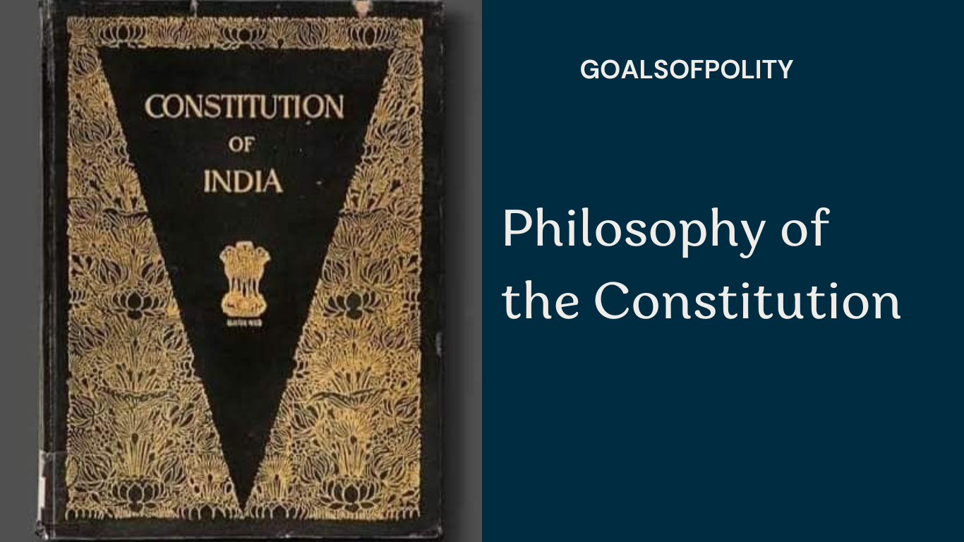 Philosophy of the Indian Constitution 