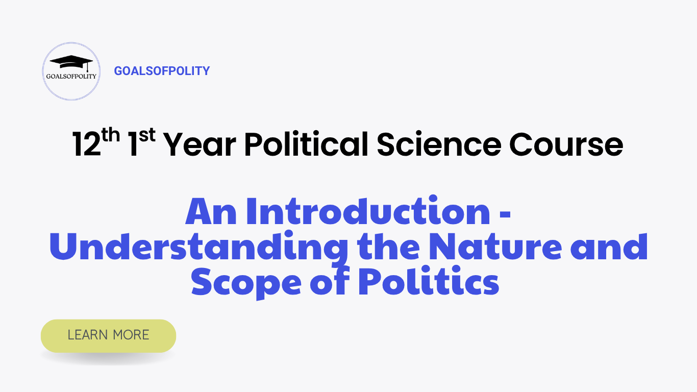 Political Theory: The Nature and Scope of Politics 
