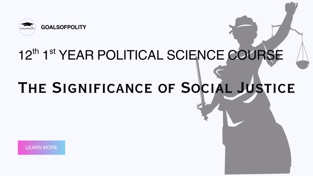 The Significance of Social Justice