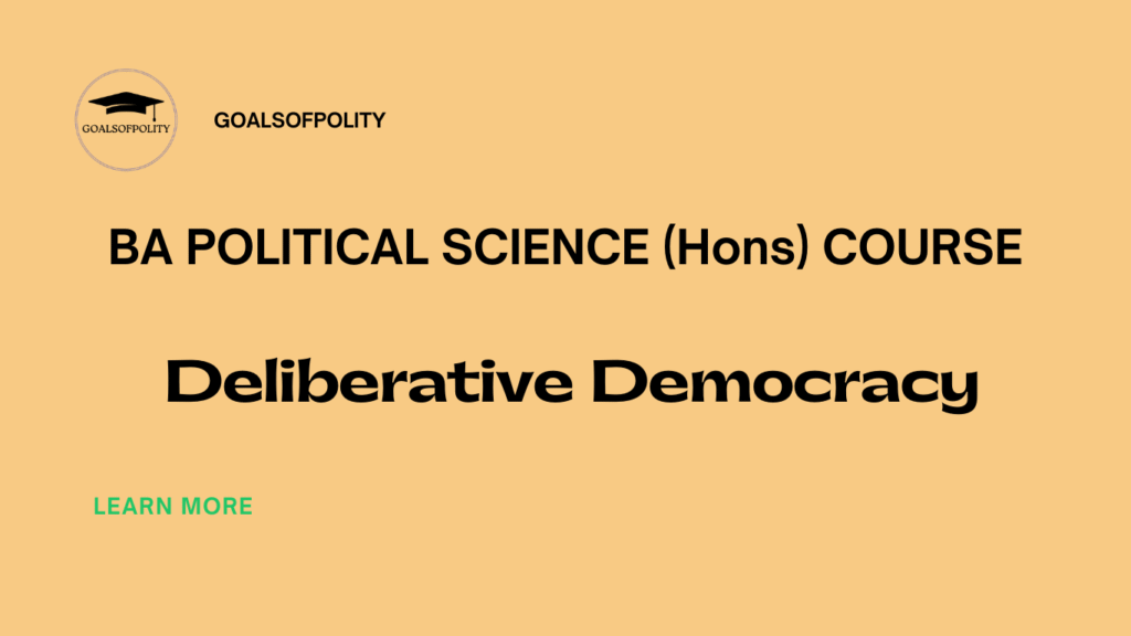 Deliberative Democracy – Political Theory