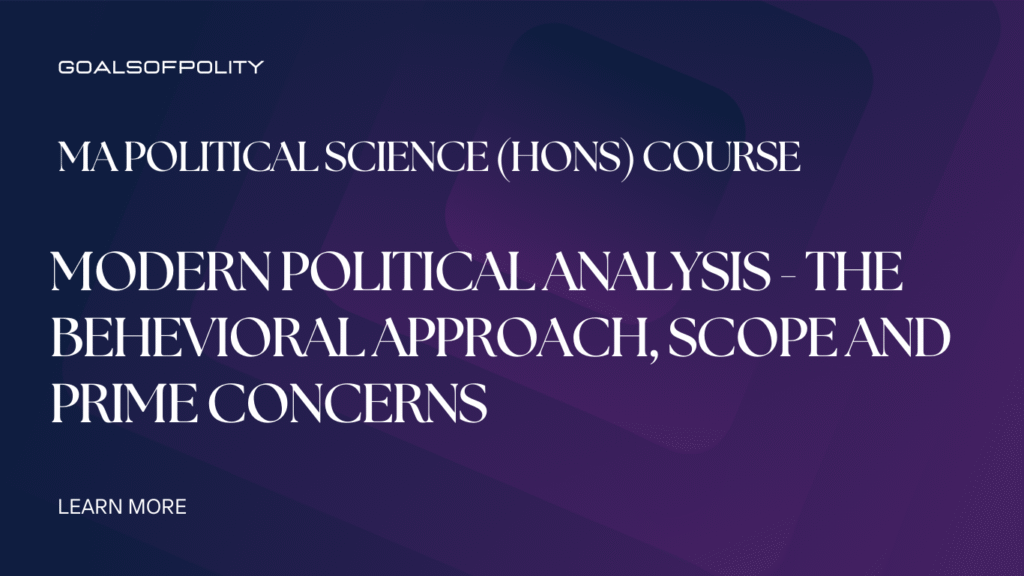 The Behavioral Approach, Scope and Prime Concerns