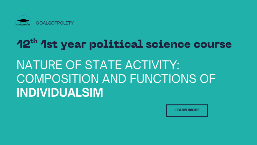 State Activity: Composition and Functions of Individualism 
