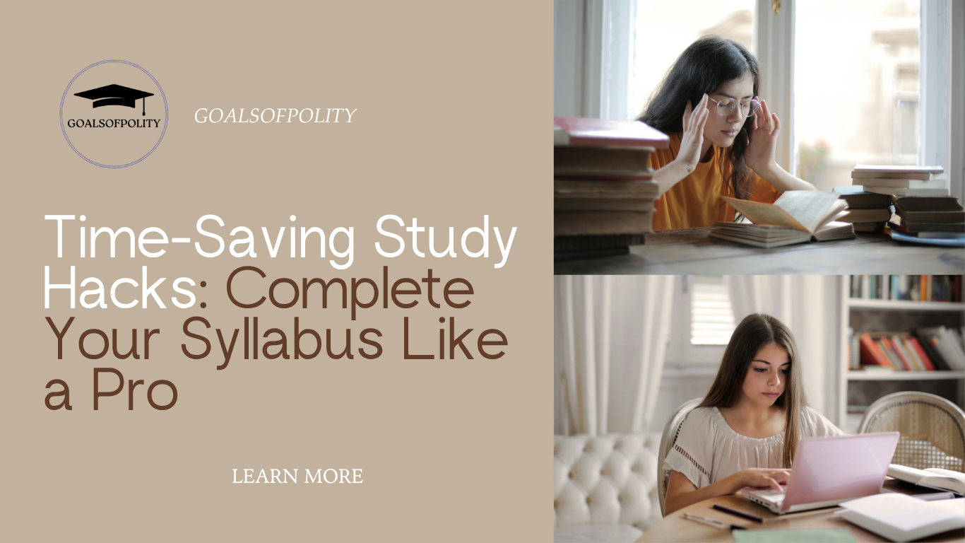 Time-Saving Study Hacks: Complete Your Syllabus Like a Pro