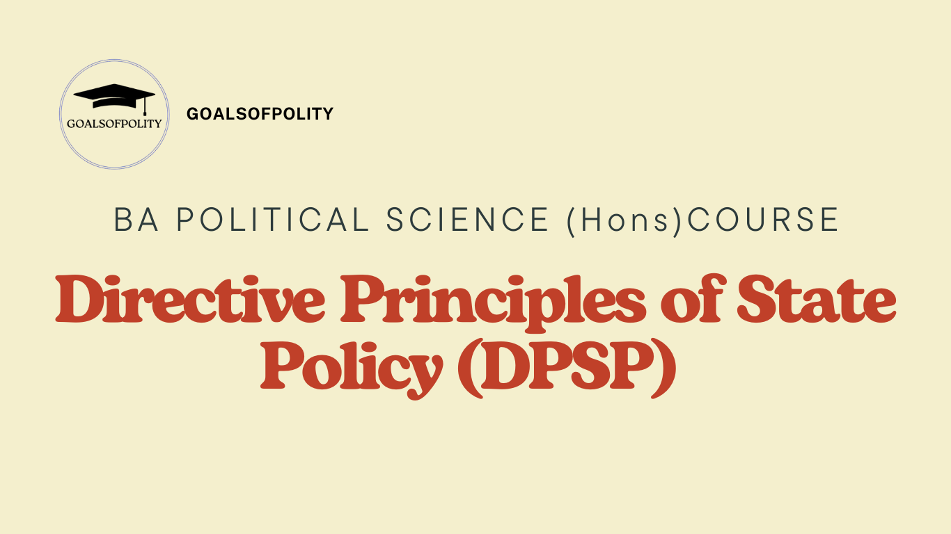 Directive Principles of State Policy (DPSP)