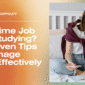 Part Time Job and Studying 12 Proven Tips 1 85x85