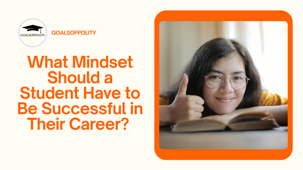 The Growth Mindset: A Student’s Key to Lifelong Success and Achievement 