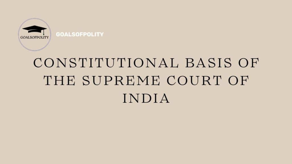 The Judiciary: Supreme Court of India