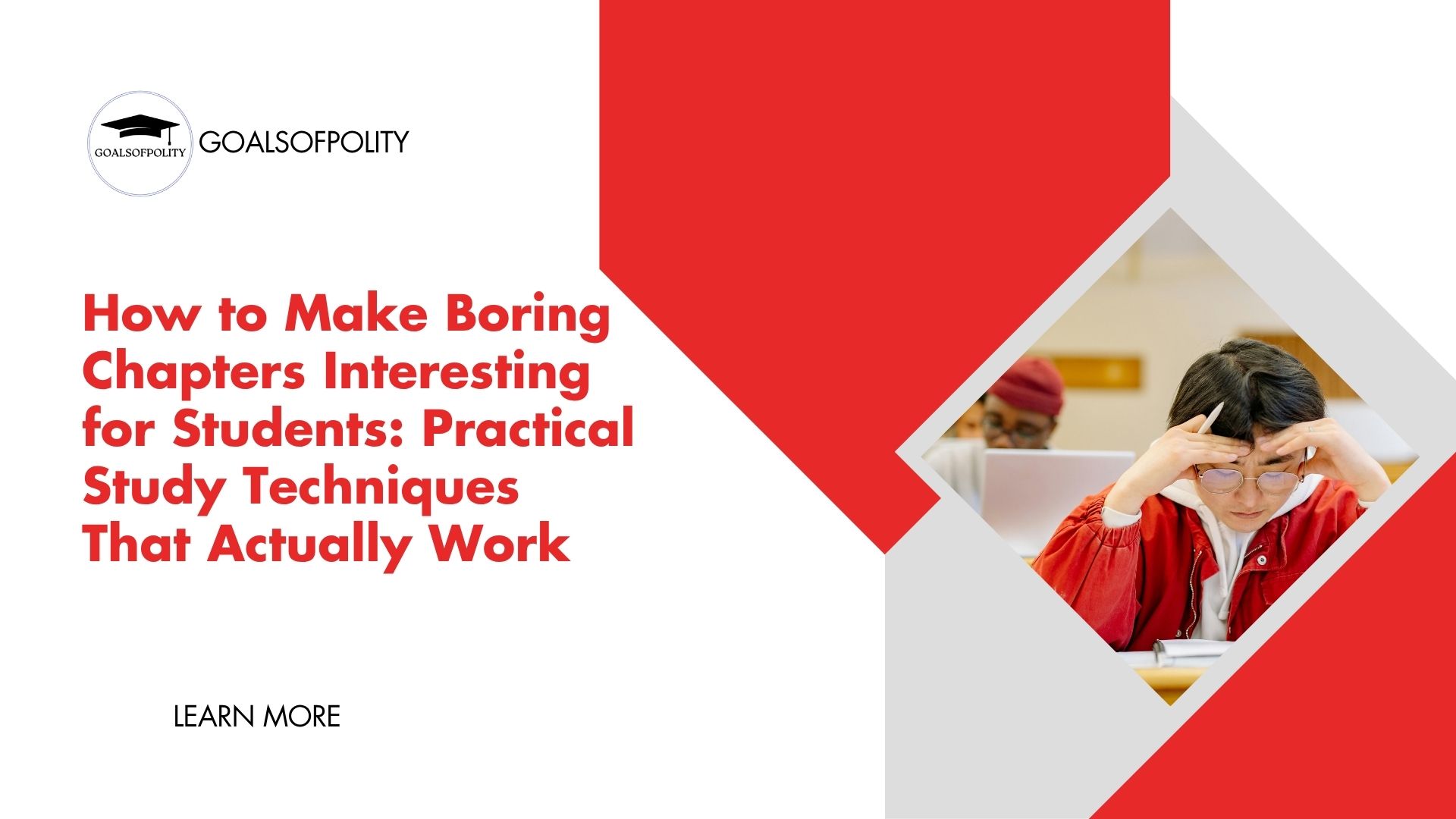 How to Make Boring Chapters Interesting for Students: Practical Study Techniques That Actually Work