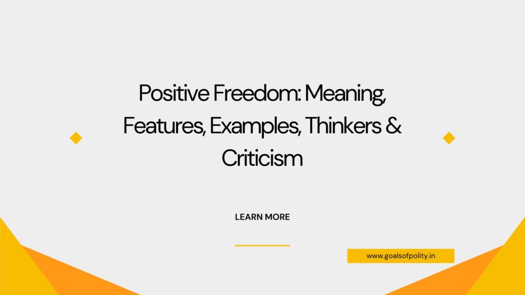 Positive Freedom: Freedom as Emancipation and Development