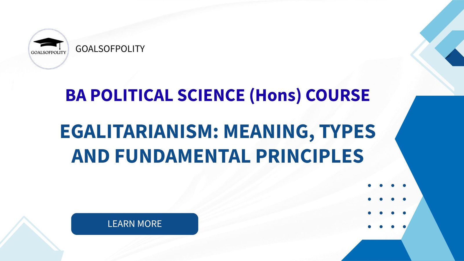 Egalitarianism: Meaning, Types and Fundamental Principles